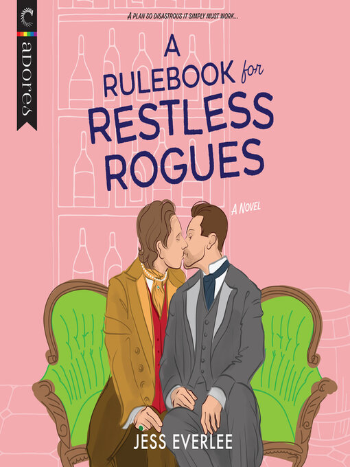 Title details for A Rulebook for Restless Rogues by Jess Everlee - Available